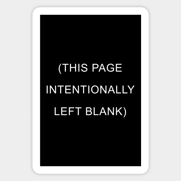 This Page Intentionally Left Blank Sticker by ChetWallop